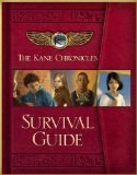 Kane Chronicles Survival Guide 2012 9781423153627 Front Cover