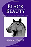 Black Beauty (Summit Classic Collector Editions) 2013 9781482688627 Front Cover