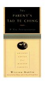 Parent's Tao Te Ching Ancient Advice for Modern Parents cover art