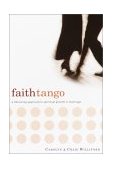 Faith Tango A Liberating Approach to Spiritual Growth in Marriage 2002 9781578565627 Front Cover