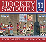 Hockey Sweater, Anniversary Edition 30th 2014 9781770497627 Front Cover