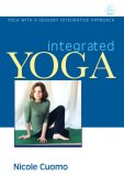 Integrated Yoga Yoga with a Sensory Integrative Approach 2007 9781843108627 Front Cover