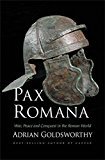 Pax Romana War, Peace and Conquest in the Roman World  9780300230628 Front Cover