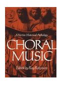 Choral Music A Norton Historical Anthology cover art