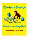 Curious George Goes to the Hospital  cover art