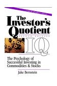 Investor's Quotient The Psychology of Successful Investing in Commodities and Stocks 2nd 2000 Revised  9780471383628 Front Cover
