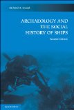 Archaeology and the Social History of Ships  cover art