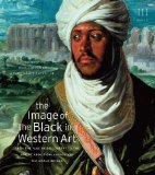 Image of the Black in Western Art, Volume III: from the Age of Discovery to the Age of Abolition, Part 2: Europe and the World Beyond  9780674052628 Front Cover