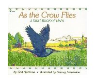 As the Crow Flies A First Book of Maps 1993 9780689717628 Front Cover
