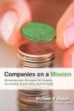 Companies on a Mission Entrepreneurial Strategies for Growing Sustainably, Responsibly, and Profitably cover art