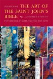Art of the Saint John's Bible A Reader's Guide to Pentateuch, Psalms, and Acts  9780814690628 Front Cover