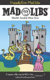 Happily Ever Mad Libs World's Greatest Word Game 2010 9780843199628 Front Cover