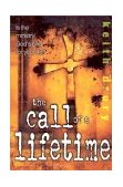 Call of a Lifetime : Is the Ministry God's Plan for Your Life? 1st 9780898272628 Front Cover