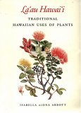 La&#39;au Hawaii Traditional Hawaiian Uses of Plants