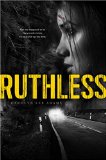 Ruthless  9781481422628 Front Cover