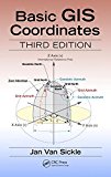 Basic GIS Coordinates 3rd 9781498774628 Front Cover