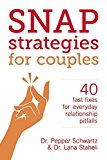 Snap Strategies for Couples 40 Fast Fixes for Everyday Relationship Pitfalls  9781580055628 Front Cover