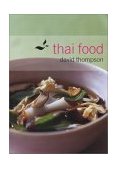 Thai Food [a Cookbook] 2002 9781580084628 Front Cover