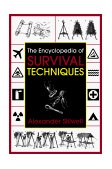 Encyclopedia of Survival Techniques 2000 9781585740628 Front Cover