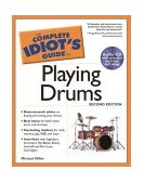 Complete Idiot's Guide to Playing Drums, 2nd Edition  cover art
