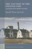 Country of the Pointed Firs And Selected Short Fiction  9781593082628 Front Cover