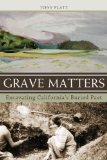 Grave Matters Excavating California's Buried Past cover art