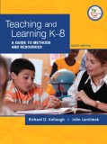 Teaching and Learning K-8: a Guide to Methods and Resources  cover art
