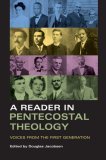 Reader in Pentecostal Theology Voices from the First Generation cover art