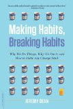 Making Habits, Breaking Habits Why We Do Things, Why We Don't, and How to Make Any Change Stick cover art