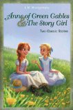 Anne of Green Gables and the Story Girl 2013 9780310740629 Front Cover