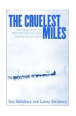 Cruelest Miles The Heroic Story of Dogs and Men in a Race Against an Epidemic 2003 9780393019629 Front Cover
