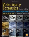 Veterinary Forensics Animal Cruelty Investigations