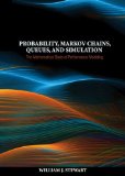 Probability, Markov Chains, Queues, and Simulation The Mathematical Basis of Performance Modeling cover art