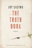 Truth Book A Memoir 2012 9780803240629 Front Cover