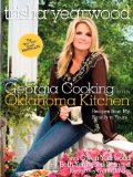 Georgia Cooking in an Oklahoma Kitchen Recipes from My Family to Yours: a Cookbook  9780804186629 Front Cover