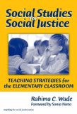 Social Studies for Social Justice Teaching Strategies for the Elementary Classroom cover art