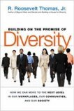 Building on the Promise of Diversity How We Can Move to the Next Level in Our Workplaces, Our Communities, and Our Society cover art