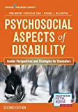 Psychosocial Aspects of Disability, Second Edition Insider Perspectives and Strategies for Counselors 2nd 9780826180629 Front Cover