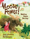 Moose Power! Muskeg Saves the Day 2010 9780892727629 Front Cover