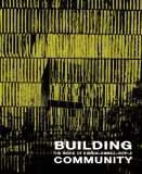 Building Community The Work of Eskew + Dumez + Ripple  9780982622629 Front Cover