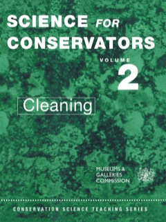 The Science For Conservators Series: Volume 2: Cleaning 2nd 9781134909629 Front Cover