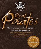 Real Pirates The Untold Story of the Whydah from Slave Ship to Pirate Ship 2007 9781426202629 Front Cover