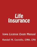 Life Insurance Iowa License Exam Manual 2011 9781449506629 Front Cover
