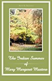 Indian Summer of Mary Margaret Masters 2012 9781466969629 Front Cover