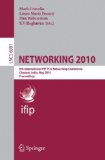 Networking 2010 9th International IFIP TC 6 Networking Conference, Chennai, India, May 11-15, 2010, Proceedings 2010 9783642129629 Front Cover