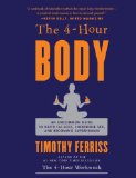 4-Hour Body An Uncommon Guide to Rapid Fat-Loss, Incredible Sex, and Becoming Superhuman  9780307463630 Front Cover