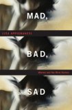 Mad, Bad, and Sad Women and the Mind Doctors 2008 9780393066630 Front Cover