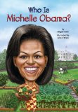 Who Is Michelle Obama? 2013 9780448478630 Front Cover