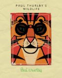 Paul Thurlby's Wildlife 2013 9780763665630 Front Cover