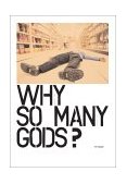 Why So Many Gods? 2002 9780785247630 Front Cover